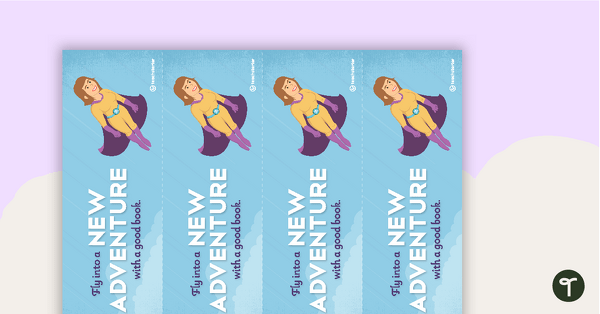 'Fly Into a New Adventure' Superhero-themed Bookmark teaching resource