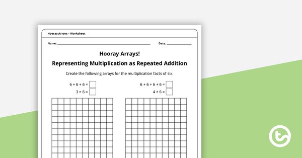 Go to Hooray Arrays - Multiplication Facts of 6 teaching resource