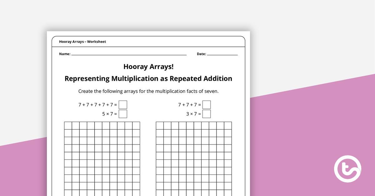 Hooray Arrays - Multiplication Facts of 7 teaching resource