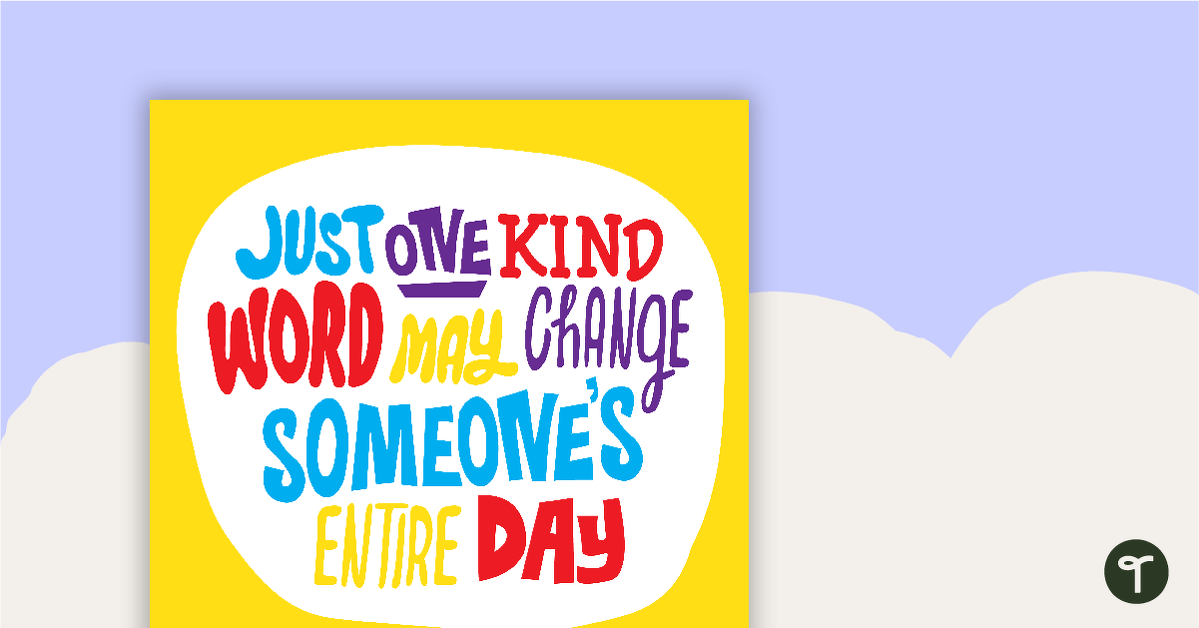 Just One Kind Word Positivity Poster teaching resource