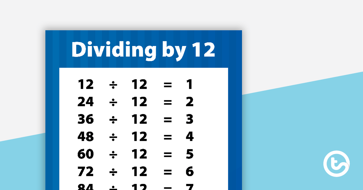 Division Facts Poster - Dividing by 12 teaching resource