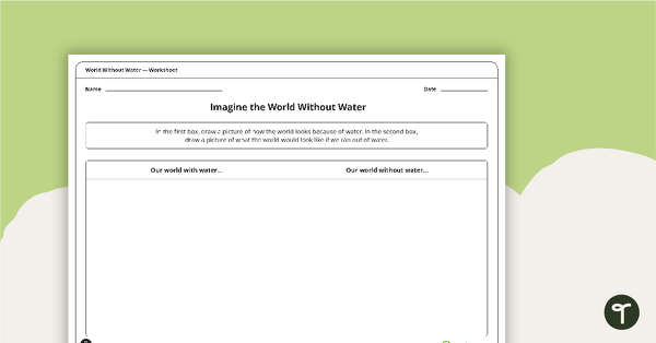 Go to World Without Water Worksheet teaching resource