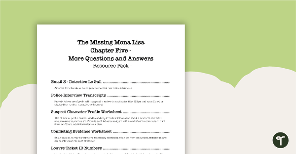 The Missing Mona Lisa – Chapter 5: More Questions and Answers – Resource Pack teaching resource