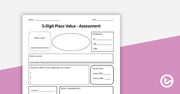 5-Digit Place Value - Assessment teaching resource