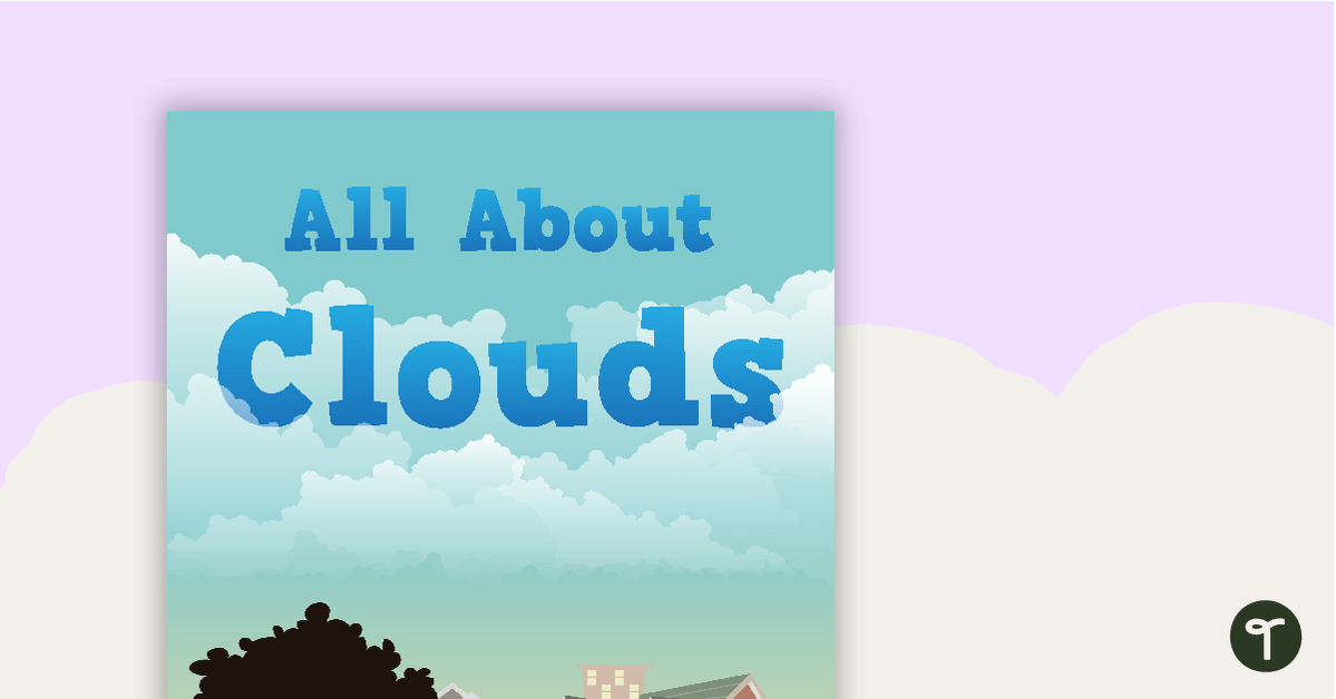 Preview image for All About Clouds - Title Poster - teaching resource