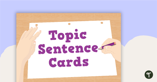 Go to Topic Sentence Starter Cards teaching resource