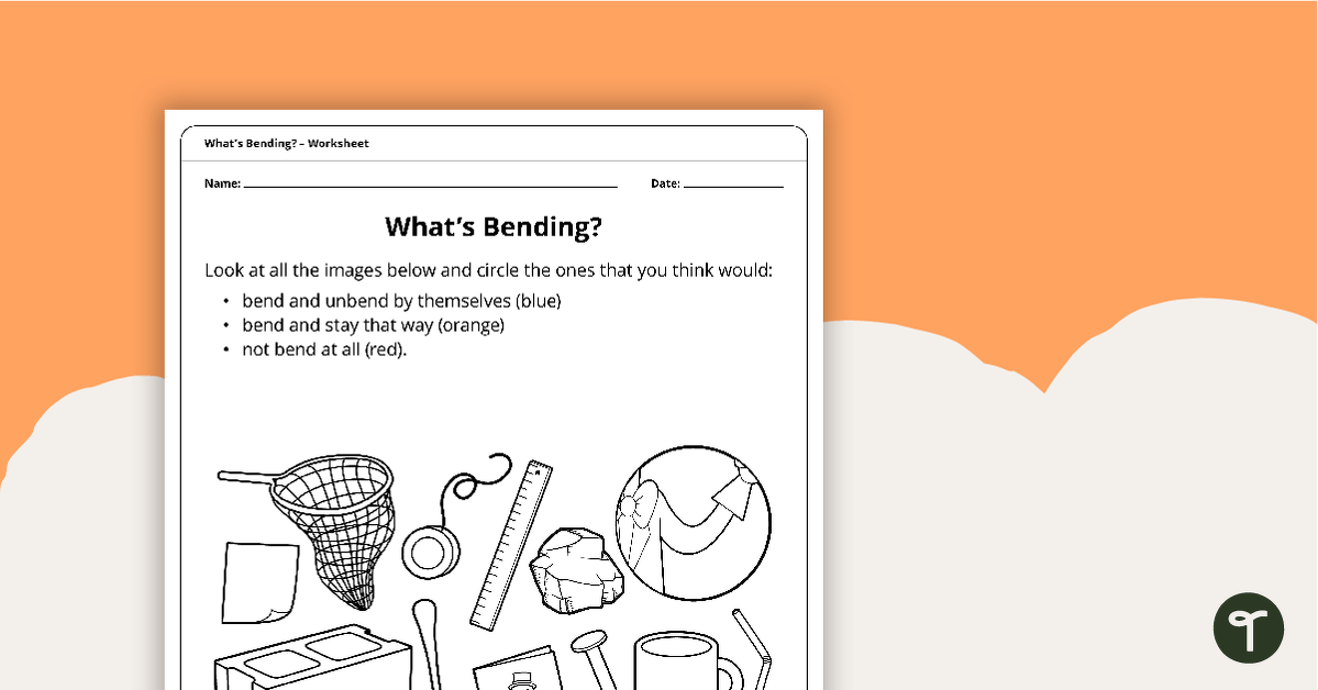 What's Bending – Worksheet teaching resource