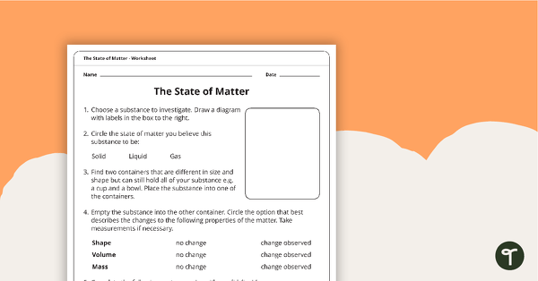 Go to The State of Matter Worksheet teaching resource