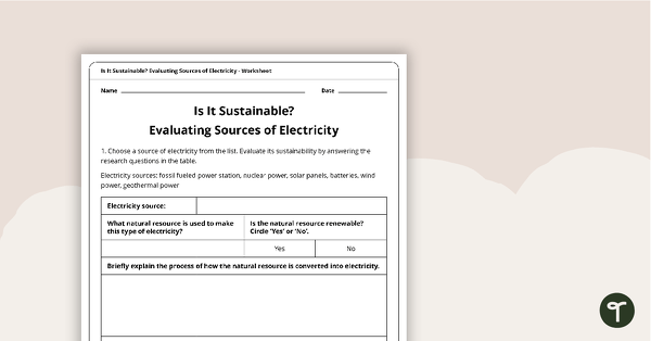 Go to Is It Sustainable? Evaluating Sources of Electricity Worksheet teaching resource