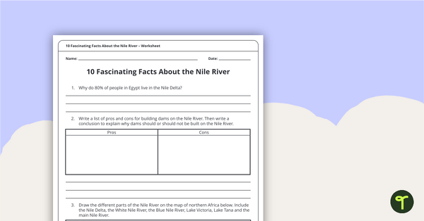 10 Fascinating Facts About the Nile River – Worksheet teaching resource
