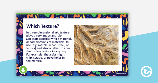 Visual Arts Elements Texture PowerPoint - Upper Years teaching resource