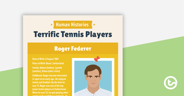 Go to Human Histories: Terrific Tennis Players – Worksheet teaching resource