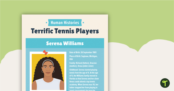 Human Histories: Terrific Tennis Players – Worksheet teaching resource