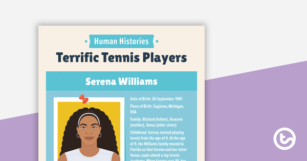 Human Histories: Terrific Tennis Players – Worksheet teaching resource