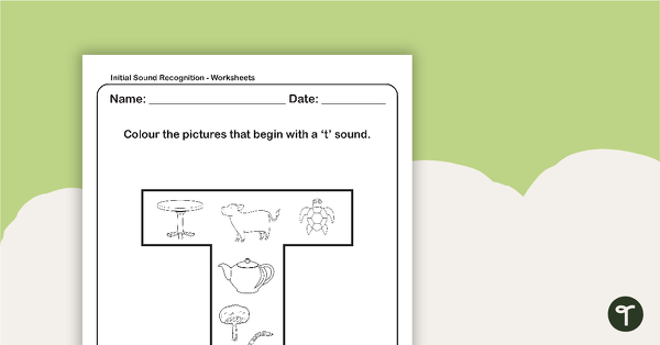 Initial Sound Recognition Worksheet - Letter T teaching resource