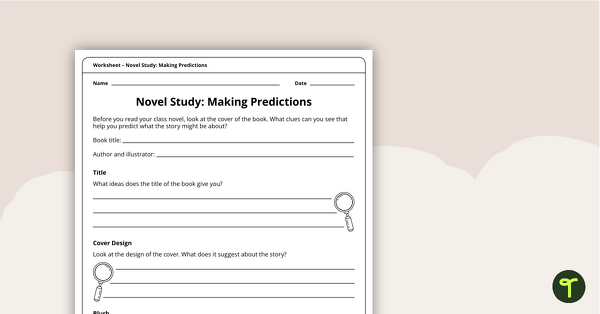 Go to Novel Study - Making Predictions Worksheet teaching resource