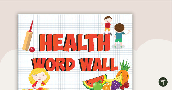 Go to Health Word Wall Poster teaching resource