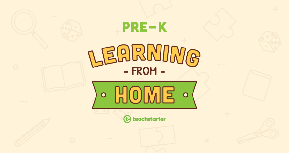 Pre-K School Closure - Learning From Home Pack teaching resource
