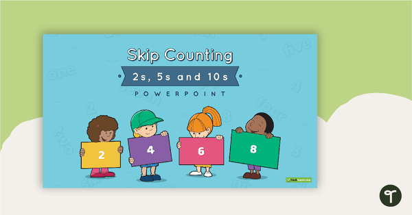 Preview image for Skip Counting by 2s, 5s and 10s PowerPoint - teaching resource