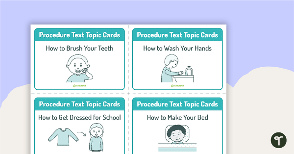 Go to Procedure Text Topic Cards teaching resource