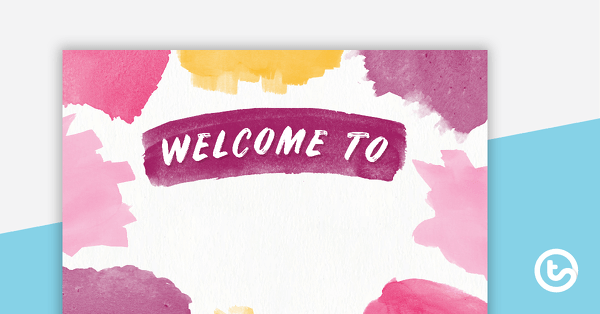 Go to Vibrant Watercolour - Welcome Sign and Name Tags teaching resource