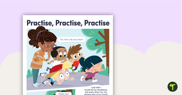 Practise, Practise, Practise (Tying Your Shoelaces) – Worksheet teaching resource