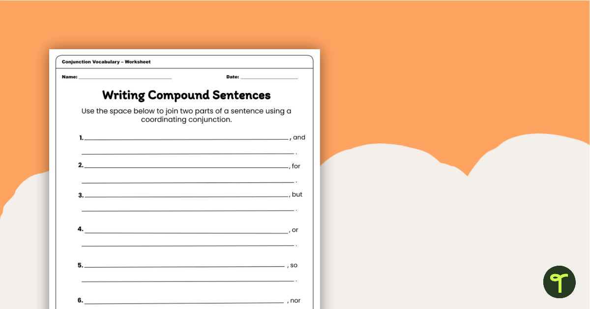 Writing Compound Sentences with Conjunctions Worksheet teaching resource