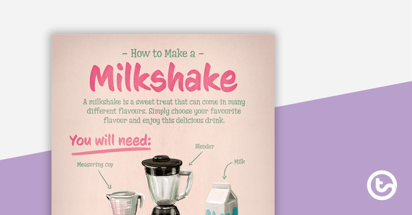 How to Make a Milkshake – Worksheet teaching resource