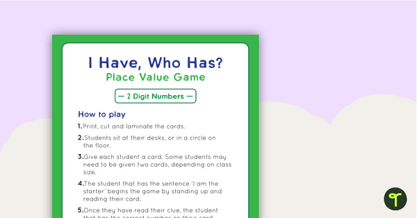 I Have, Who Has? Game – Place Value (2-Digit Numbers) teaching resource
