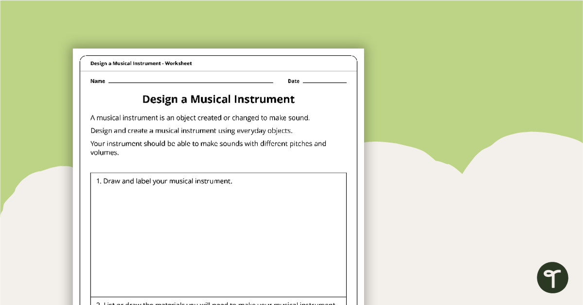 Design a Musical Instrument Worksheet teaching resource