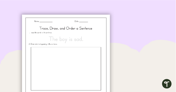 Trace, Draw, and Order Sentences Worksheets teaching resource