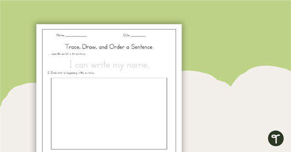 Trace, Draw, and Order Sentences Worksheets teaching resource