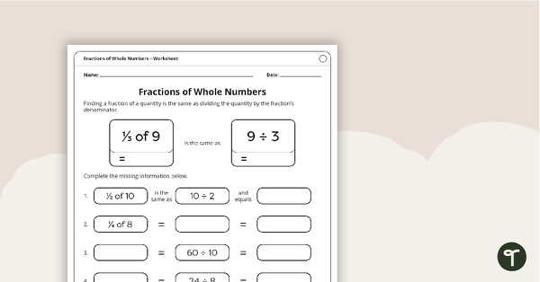 Fractions of Whole Numbers – Worksheet teaching resource