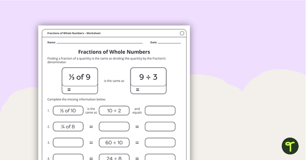 Fractions of Whole Numbers – Worksheet | Teach Starter