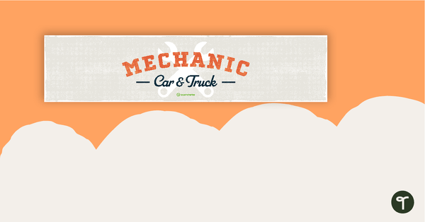 Mechanic Shop Imaginative Play Area Banner teaching resource