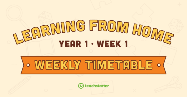 Go to Year 1 - Week 1 Learning From Home Timetable teaching resource