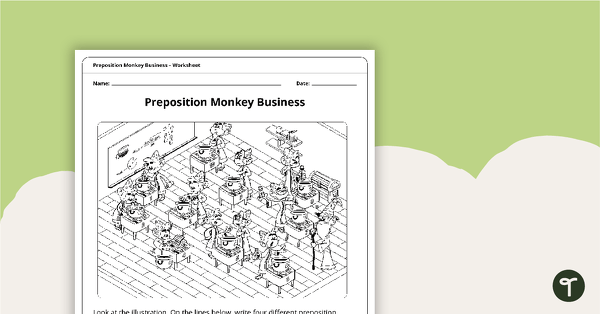 Go to Preposition Monkey Business - Worksheet teaching resource