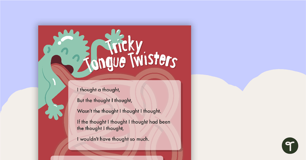 Go to Tricky Tongue Twisters – Worksheet teaching resource