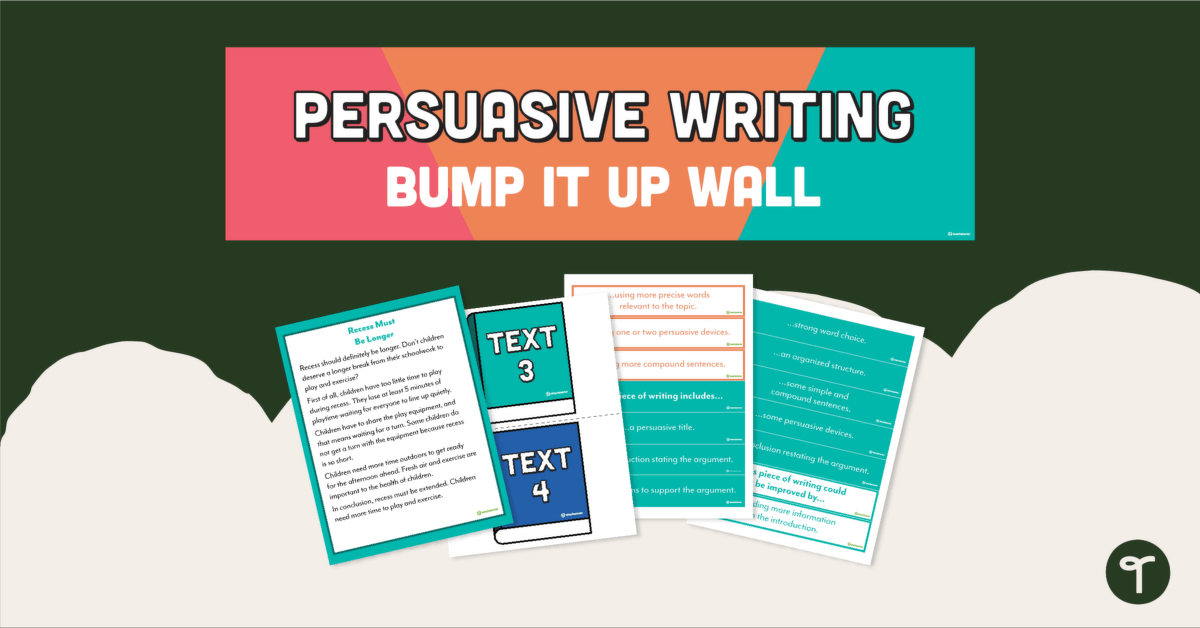 Persuasive Writing Bump It Up Wall – Grade 3 teaching resource