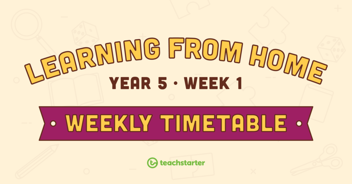 Year 5 - Week 1 Learning from Home Timetable teaching resource