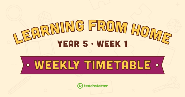 Go to Year 5 - Week 1 Learning from Home Timetable teaching resource