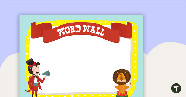 Go to Circus - Word Wall Template teaching resource