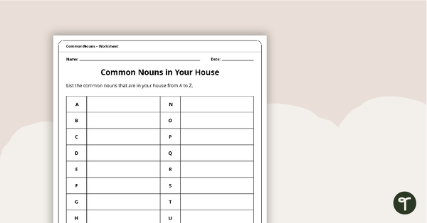 Go to Common Nouns in Your House - Worksheet teaching resource