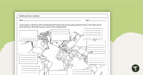 Global Proper Nouns - Worksheet teaching resource