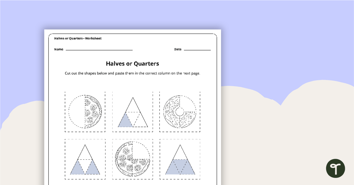 Halves or Quarters Worksheet teaching resource