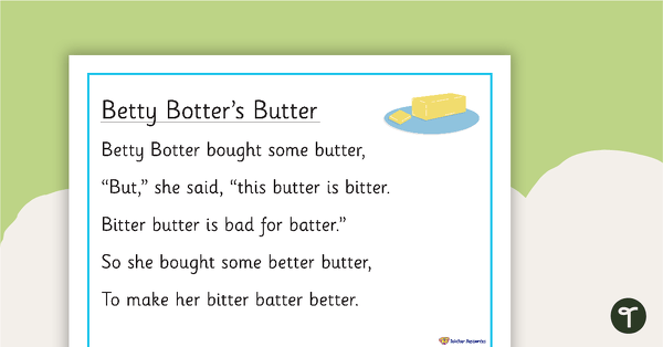 Go to Betty Botter Tongue Twister Rhyme - Poster and Cut-Out Pages teaching resource