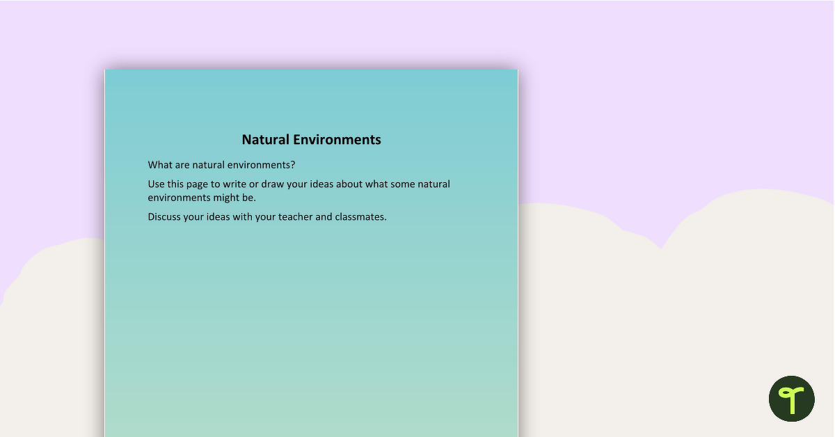 Natural and Built Environments - Brainstorming Pages teaching resource