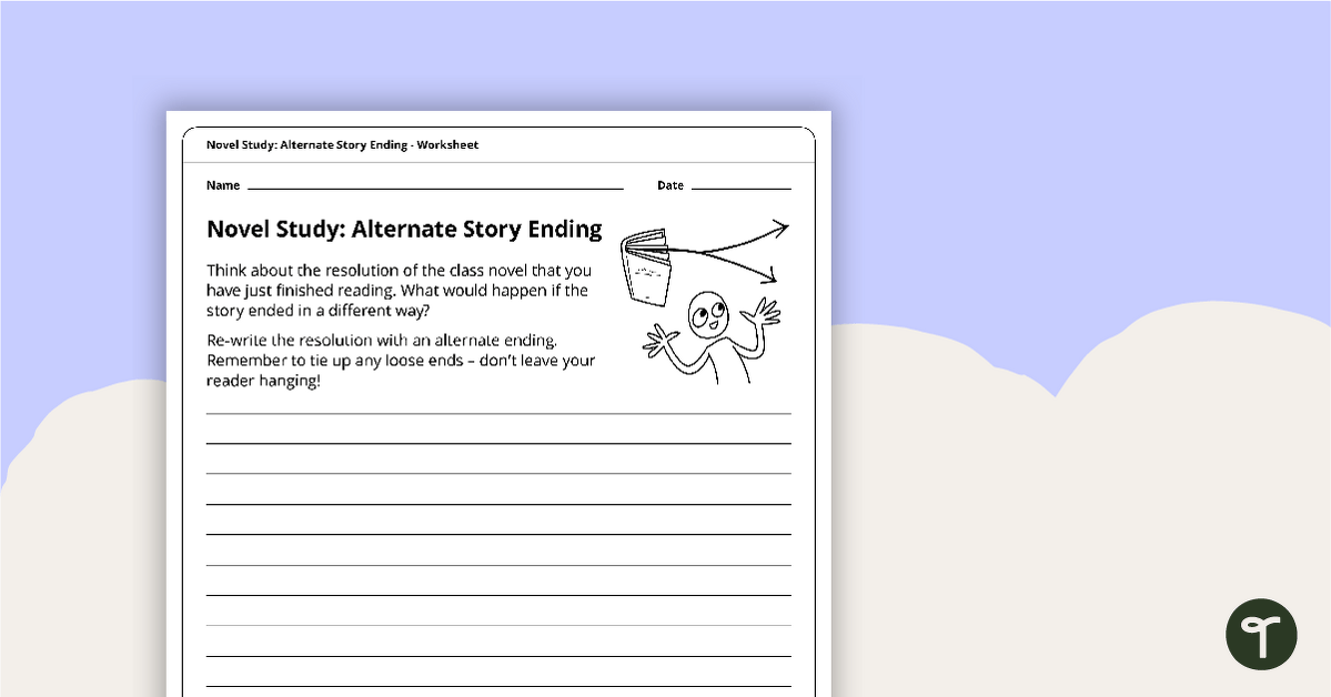 Novel Study - Alternate Story Ending Worksheet teaching resource