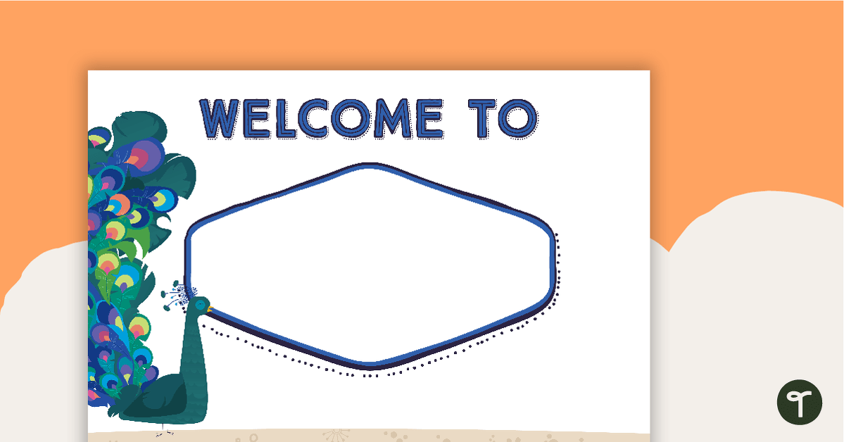 Proud Peacocks - Welcome Sign and Name Tags teaching resource