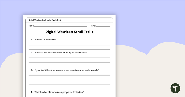 Digital Warriors: Scroll Trolls – Worksheet teaching resource